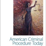 TESTBANK FOR American Criminal Procedure Today 1e Schmalleger & Feldmeier - QUESTIONS ALL CHAPTERS PDF