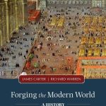 TESTBANK FOR Forging the Modern World 3e Carter & Warren - QUESTIONS ALL CHAPTERS PDF