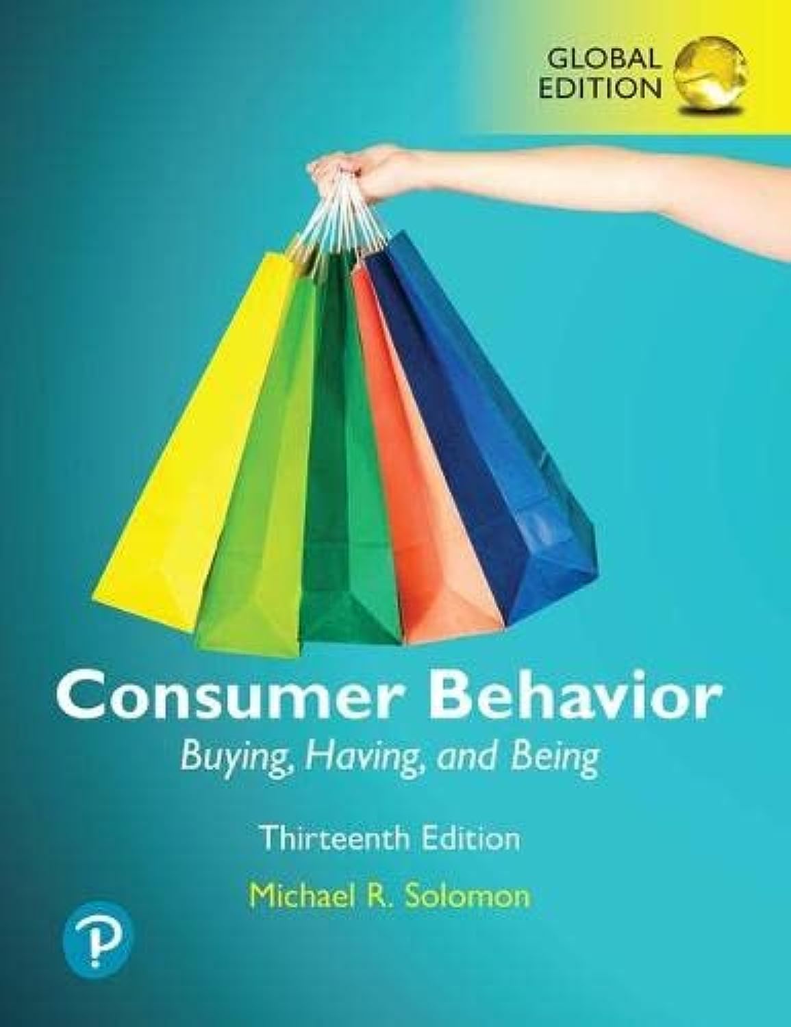 61f8IqaB-PL._SL1500_.jpg TESTBANK FOR Consumer Behavior Buying, Having, and Being, Global Edition, 13th edition Michael R. Solomon - QUESTIONS ALL CHAPTERS PDF - Image 1