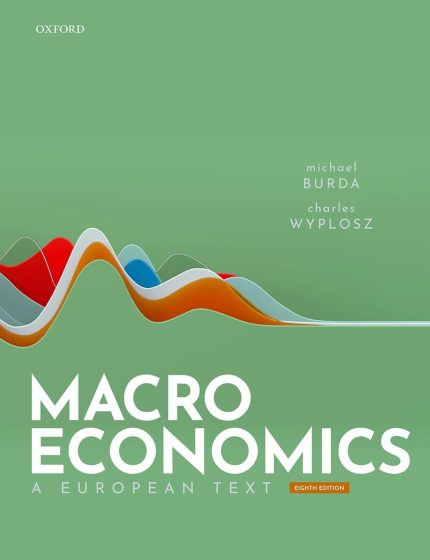 TESTBANK FOR Macroeconomics A European Text, 8e Burda & Wyplosz - QUESTIONS ALL CHAPTERS PDF