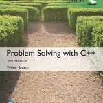TESTBANK FOR Problem Solving with C++, Global Edition 10th Edition Walter Savitch - QUESTIONS ALL CHAPTERS PDF