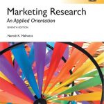 TESTBANK FOR Marketing Research An Applied Orientation, Global Edition, 7th edition Naresh K. Malhotra - QUESTIONS ALL CHAPTERS PDF