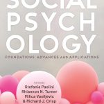 TESTBANK FOR Social Psychology Foundations, Advances and Applications First Edition by Stefania Paolini TESTBANK - QUESTIONS ALL CHAPTERS PDF