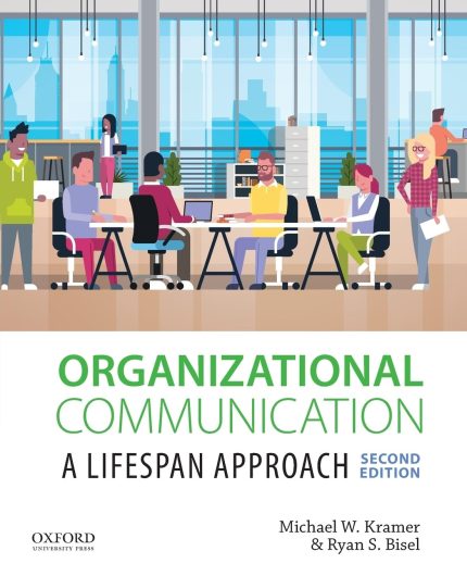 TESTBANK FOR Organizational Communication A Lifespan Approach 2e Kramer - QUESTIONS ALL CHAPTERS PDF