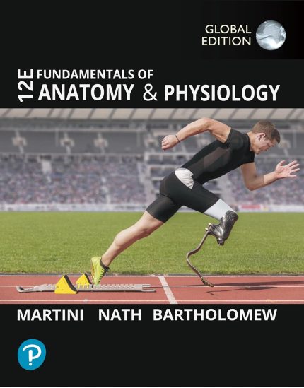 TESTBANK FOR Fundamentals of Anatomy and Physiology, Global Edition, 12th edition Frederic H. Martini - QUESTIONS ALL CHAPTERS PDF