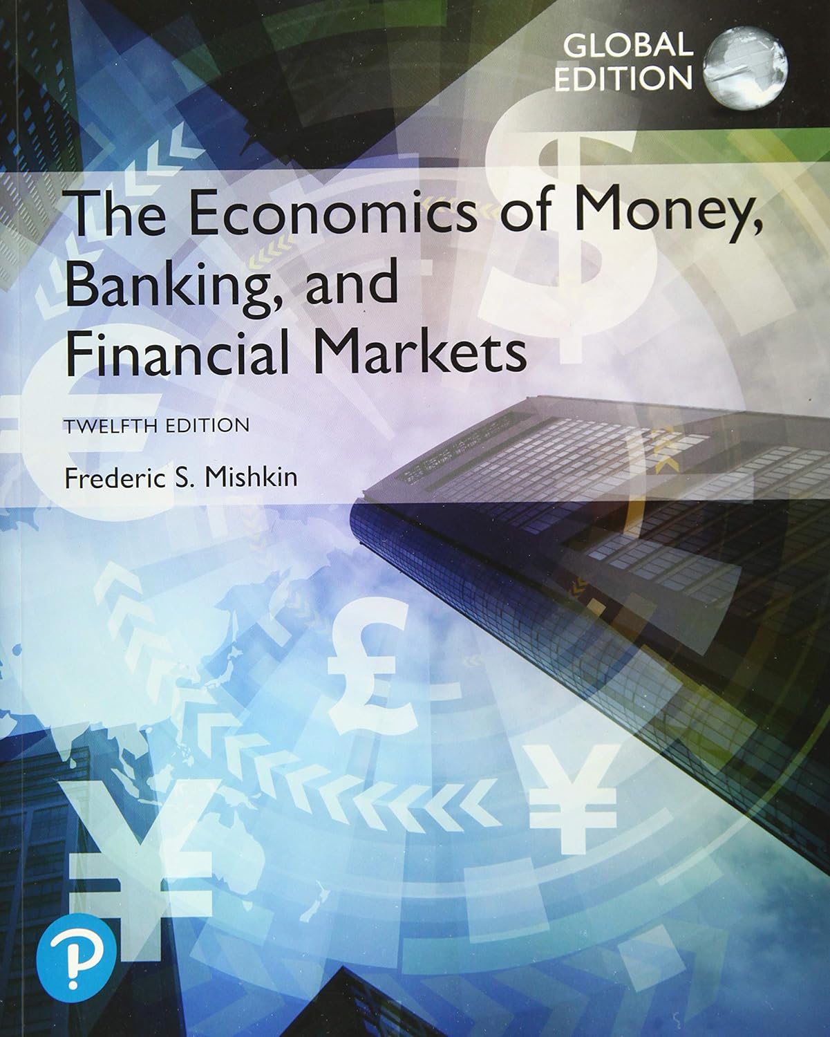 813C1vUayTL._SL1500_.jpg TESTBANK FOR Economics of Money, Banking and Financial Markets, The, Global Edition, 12th edition Frederic S Mishkin - QUESTIONS ALL CHAPTERS PDF - Image 1
