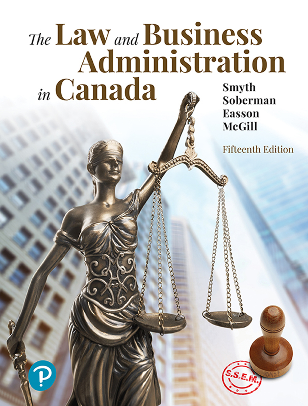 9780135243039.jpg TESTBANK FOR The Law and Business Administration in Canada 15th Edition Smyth - QUESTIONS ALL CHAPTERS PDF - Image 1