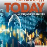 TESTBANK FOR Criminology Today An Integrative Introduction, 11th edition Schmalleger - QUESTIONS ALL CHAPTERS PDF