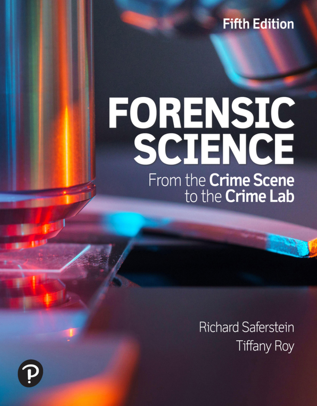 9780135333396.jpg TESTBANK FOR Forensic Science From the Crime Scene to the Crime Lab, 5th edition Saferstein - QUESTIONS ALL CHAPTERS PDF - Image 1