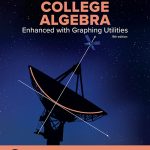 SOLUTION MANUAL FOR College Algebra Enhanced with Graphing Utilities, 9th edition Sullivan - ANSWERS ALL CHAPTERS PDF