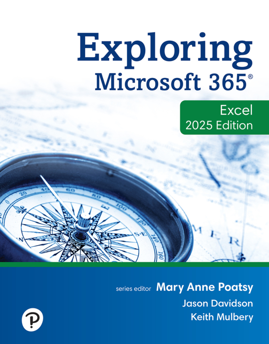 9780135389133.jpg TESTBANK FOR Exploring Microsoft 365 Excel 2025, 1st edition Mary Anne Poatsy - QUESTIONS ALL CHAPTERS PDF - Image 1
