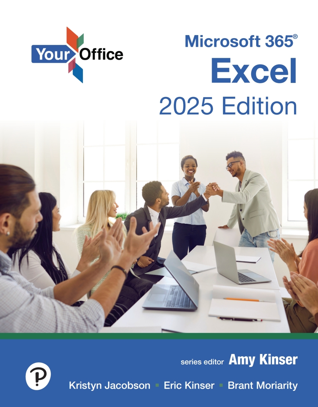 9780135389447.jpg TESTBANK FOR Your Office Microsoft 365 Excel 2025, 1st edition Amy S. Kinser - QUESTIONS ALL CHAPTERS PDF - Image 1
