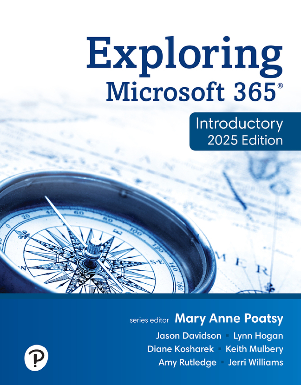 9780135389997.jpg TESTBANK FOR Exploring Microsoft 365 Introductory 2025, 1st edition Keith Mulbery - QUESTIONS ALL CHAPTERS PDF - Image 1