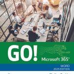 TESTBANK FOR GO! Microsoft 365 Word 2025, 1st edition Shelley Gaskin - QUESTIONS ALL CHAPTERS PDF