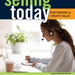 SOLUTION MANUAL FOR Selling Today Partnering to Create Value, Canadian Edition 8th Edition Gerald Manning - ANSWERS ALL CHAPTERS PDF