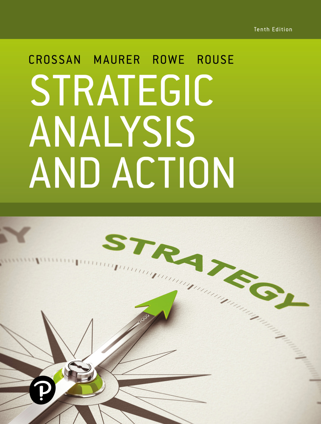 9780136473398.jpg TESTBANK FOR Strategic Analysis in Action, 10th edition Mary M. Crossan - QUESTIONS ALL CHAPTERS PDF - Image 1