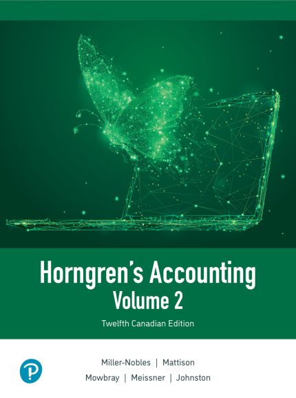 TESTBANK FOR Horngren's Accounting, Volume 2, Canadian Edition 12th Edition Tracie Miller-Nobles - QUESTIONS ALL CHAPTERS PDF