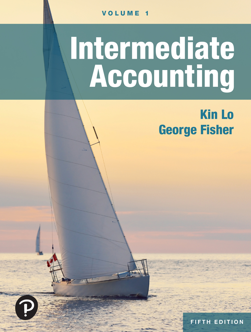 9780136993551.jpg TESTBANK FOR Intermediate Accounting, Volume 1 5th Edition Kin Lo, George Fisher - QUESTIONS ALL CHAPTERS PDF - Image 1