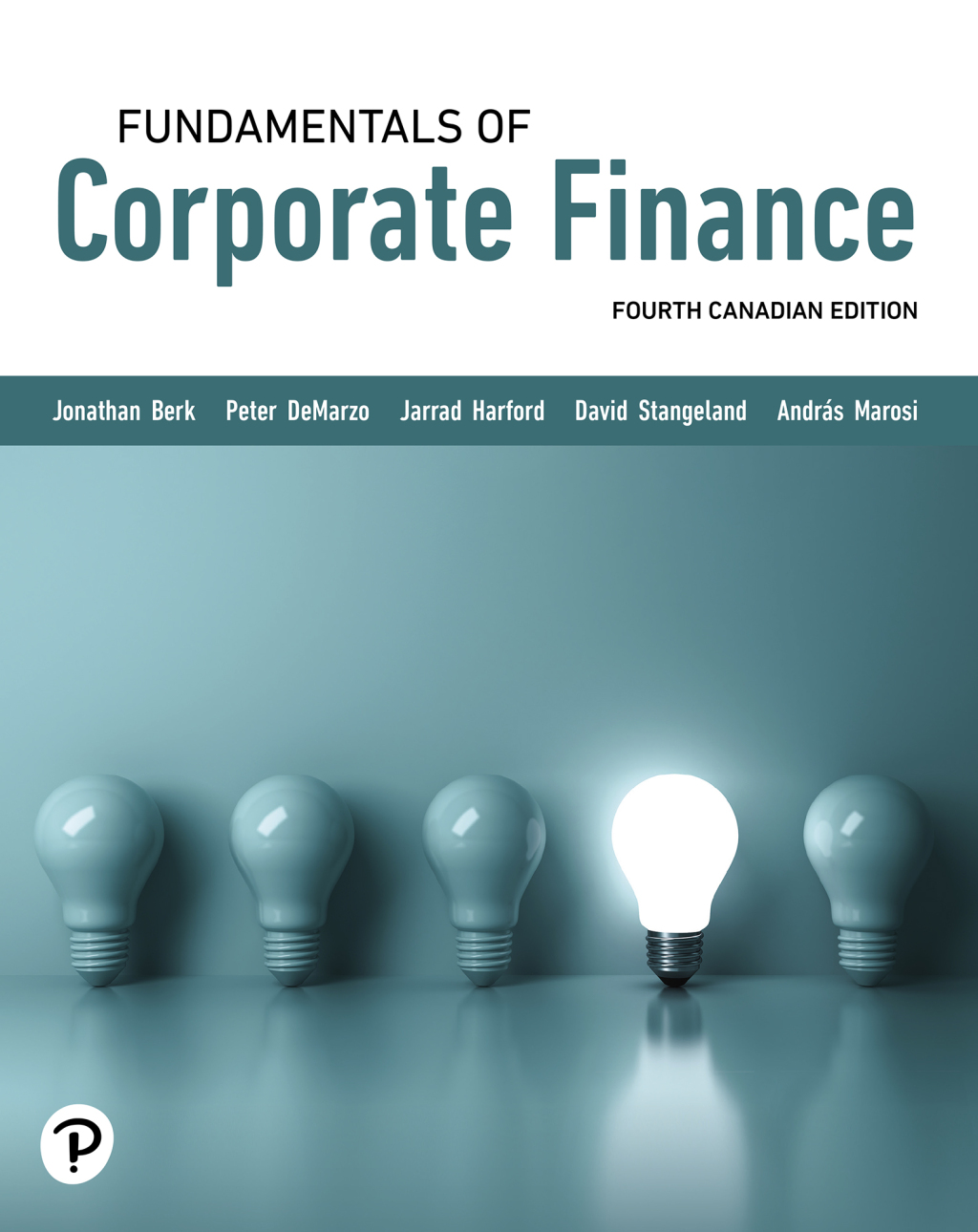 BERK9887_04_IE_cvrmech.indd SOLUTION MANUAL FOR Fundamentals of Corporate Finance, Canadian Edition, 4th edition Jonathan Berk - ANSWERS ALL CHAPTERS PDF - Image 1