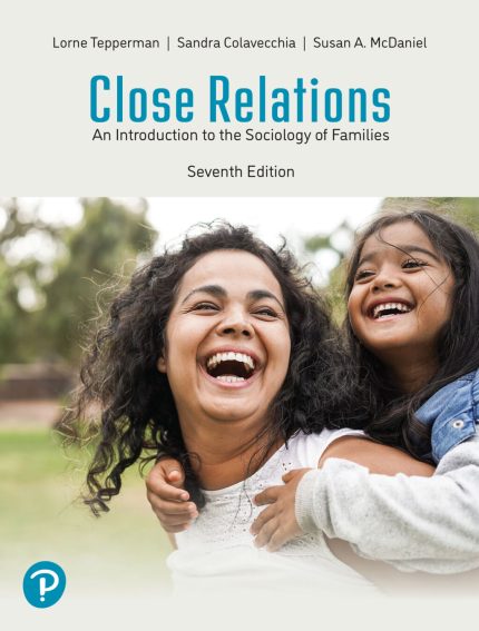 TESTBANK FOR Close Relations, 7th edition Susan A. McDaniel - QUESTIONS ALL CHAPTERS PDF