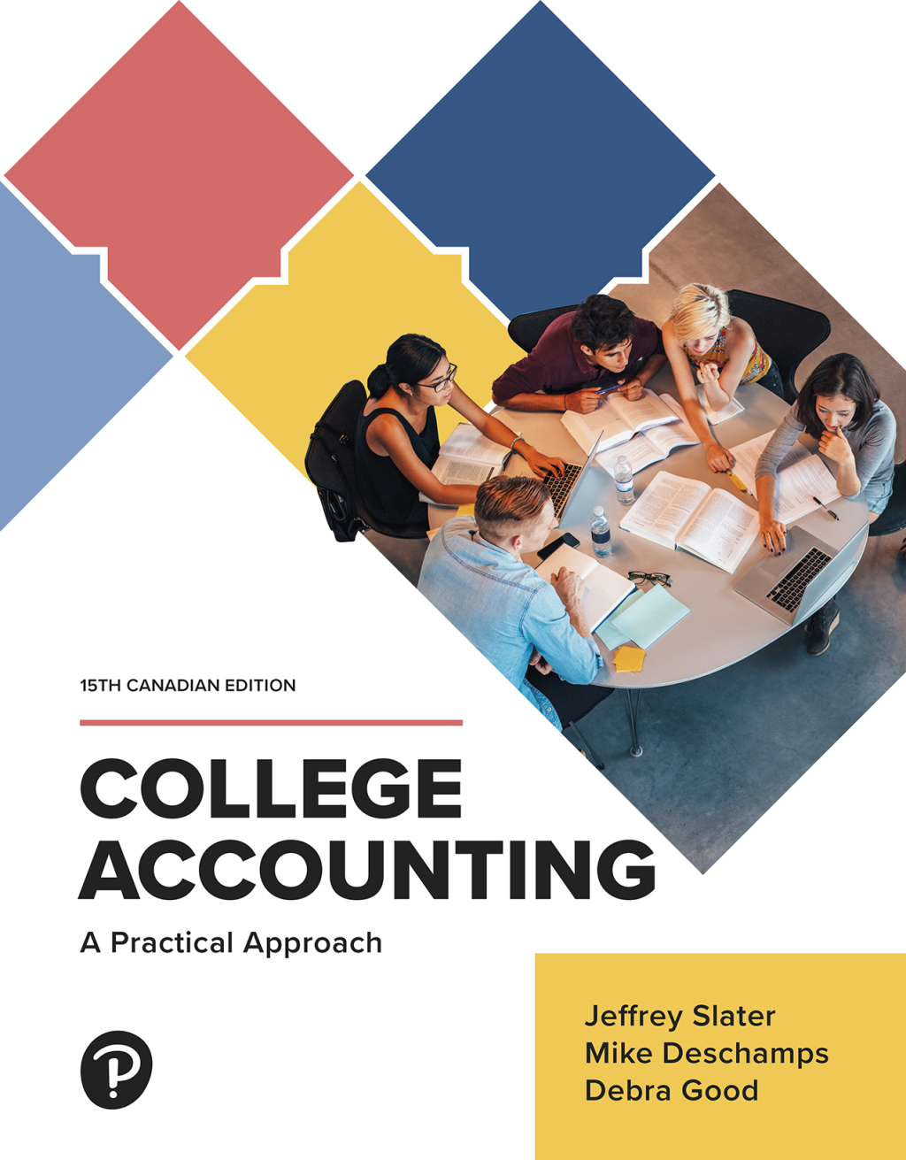 SLAT7776_15_IE_cvrcomp.indd SOLUTION MANUAL FOR College Accounting A Practical Approach, Canadian Edition, 15th edition Jeffrey Slater - ANSWERS ALL CHAPTERS PDF - Image 1