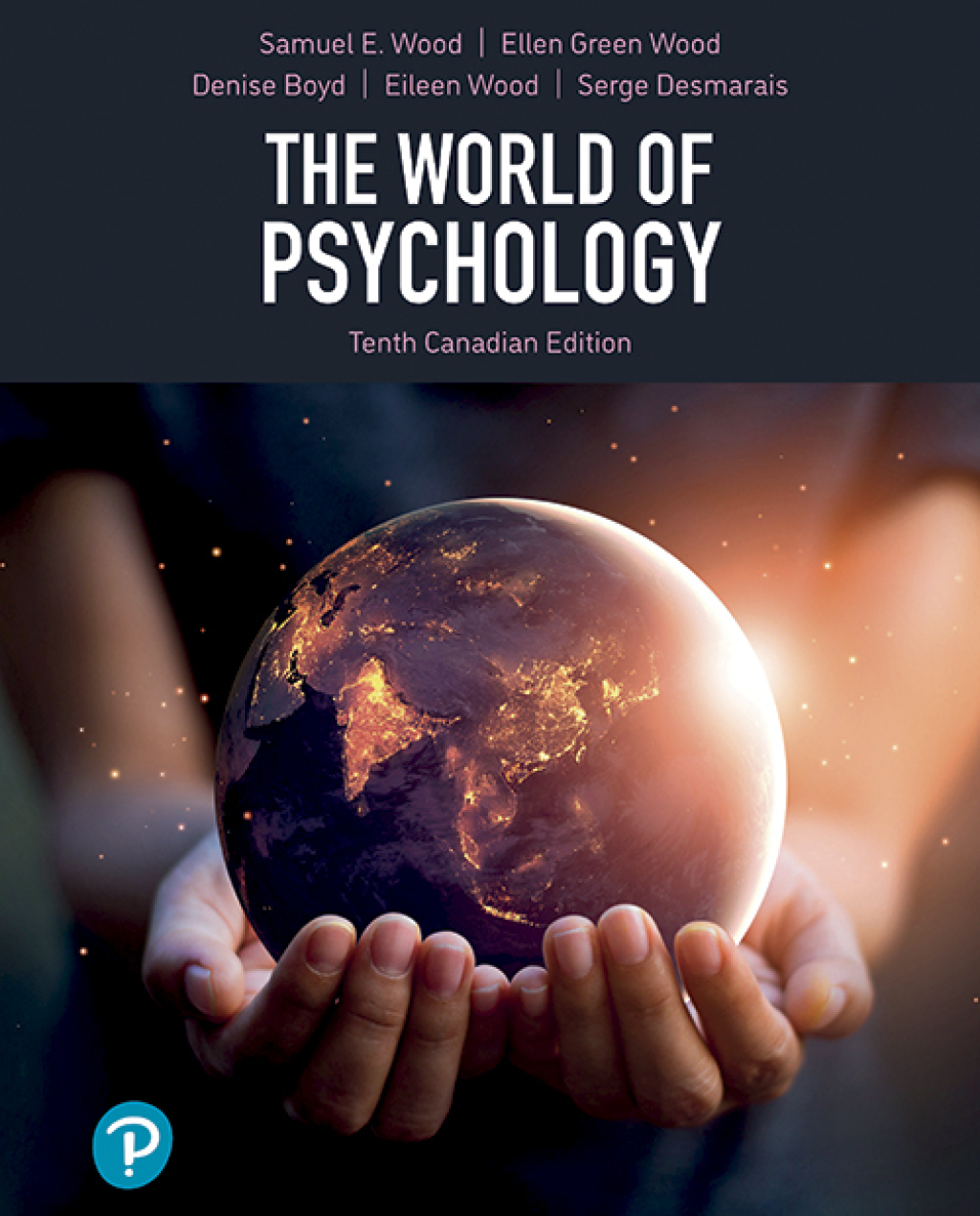 9780137656356.jpg TESTBANK FOR The World of Psychology, Canadian Edition 10th Edition Samuel E. Wood - QUESTIONS ALL CHAPTERS PDF - Image 1