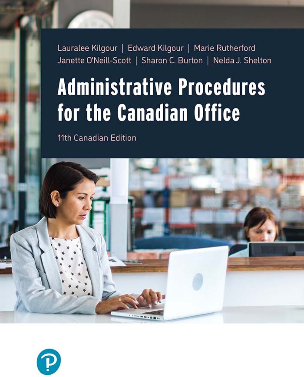 9780137727728.jpg TESTBANK FOR Administrative Procedures for the Canadian Office, Canadian Edition, 11th edition Lauralee Kilgour - QUESTIONS ALL CHAPTERS PDF - Image 1