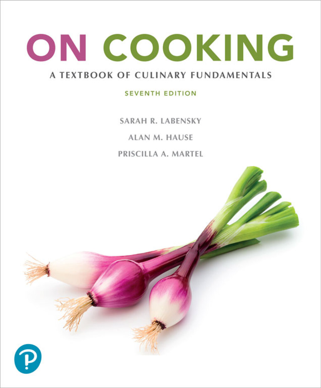 9780138091224.jpg TESTBANK FOR On Cooking A Textbook of Culinary Fundamentals, 7th edition Sarah R. Labensky - QUESTIONS ALL CHAPTERS PDF - Image 1