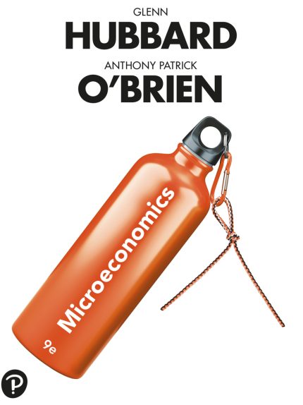 SOLUTION MANUAL FOR Microeconomics, 9th edition Glenn Hubbard - ANSWERS ALL CHAPTERS PDF
