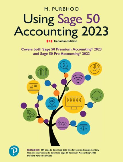 TESTBANK FOR Using Sage 50 Accounting 2023, 1st edition Mary Purbhoo - QUESTIONS ALL CHAPTERS PDF