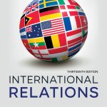 TESTBANK FOR International Relations, 13th edition Pevehouse - QUESTIONS ALL CHAPTERS PDF