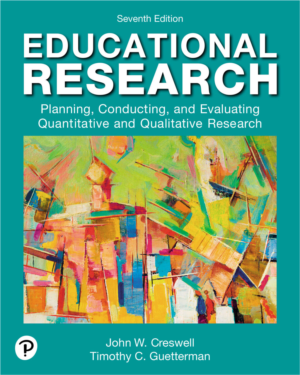9780138160906.jpg TESTBANK FOR Educational Research Planning, Conducting, and Evaluating Quantitative and Qualitative Research, 7th edition Creswell - QUESTIONS ALL CHAPTERS PDF - Image 1