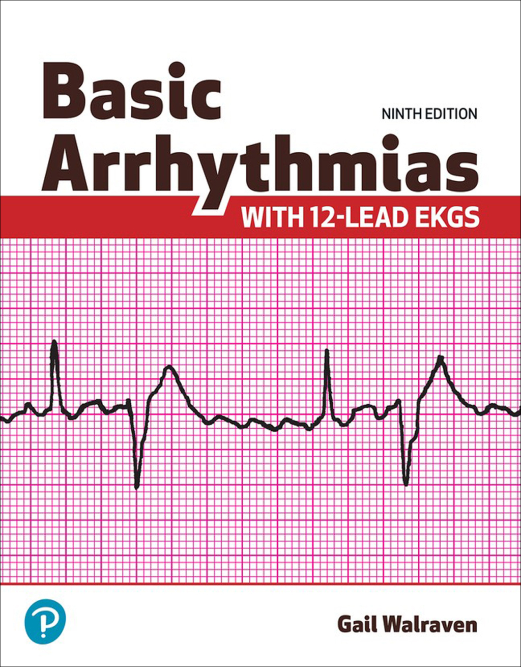 9780138165161.jpg TESTBANK FOR Basic Arrhythmias with 12-lead EKGs, 9th edition Walraven - QUESTIONS ALL CHAPTERS PDF - Image 1