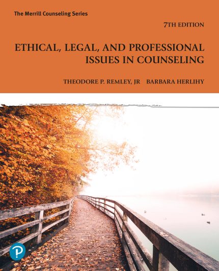 TESTBANK FOR Ethical, Legal, and Professional Issues in Counseling, 7th edition Remley - QUESTIONS ALL CHAPTERS PDF