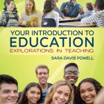 TESTBANK FOR Your Introduction to Education Explorations in Teaching, 5th edition Powell - QUESTIONS ALL CHAPTERS PDF