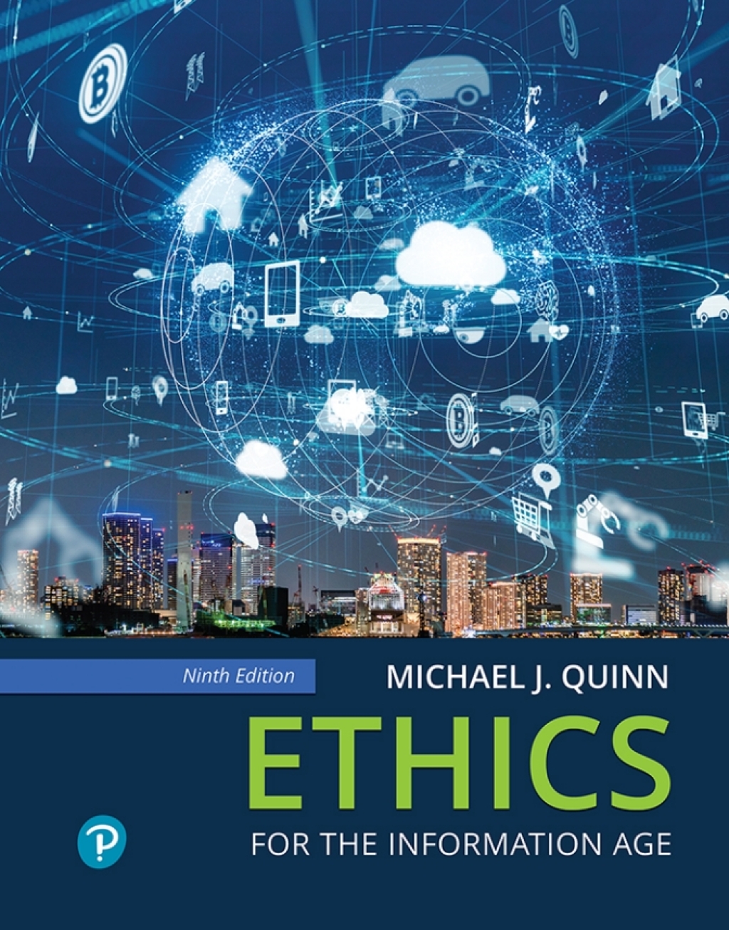9780138238506.jpg TESTBANK FOR Ethics for the Information Age, 9th edition Quinn - QUESTIONS ALL CHAPTERS PDF - Image 1