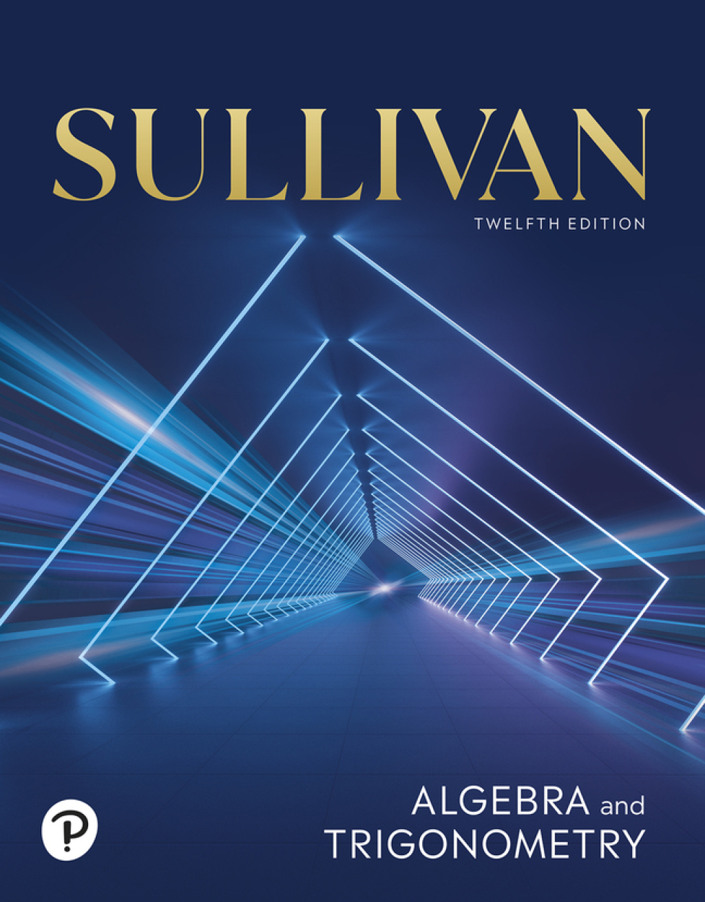 9780138251550.jpg TESTBANK FOR Algebra and Trigonometry, 12th edition Sullivan - QUESTIONS ALL CHAPTERS PDF - Image 1