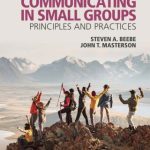 TESTBANK FOR Communicating in Small Groups Principles and Practices, 13th edition Beebe - QUESTIONS ALL CHAPTERS PDF