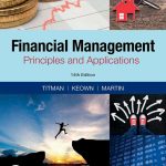 SOLUTION MANUAL FOR Financial Management Principles & Applications, 14th edition Sheridan Titman - ANSWERS ALL CHAPTERS PDF