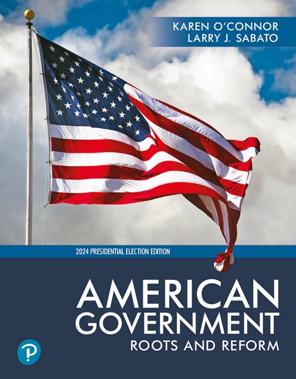 9780138363062.jpg TESTBANK FOR American Government Roots and Reform, 15th edition Karen O'Connor - QUESTIONS ALL CHAPTERS PDF - Image 1