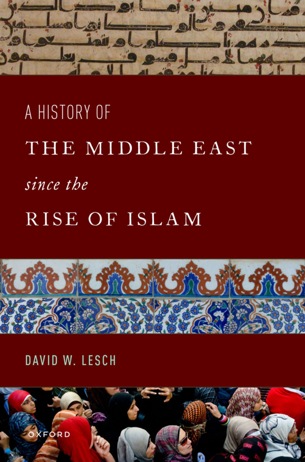 9780197587188.jpg TESTBANK FOR A History of the Middle East Since the Rise of Islam 1e Lesch - QUESTIONS ALL CHAPTERS PDF - Image 1