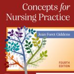 TESTBANK FOR Concepts for Nursing Practice, 4th Edition by Jean Foret Giddens - QUESTIONS ALL CHAPTERS PDF