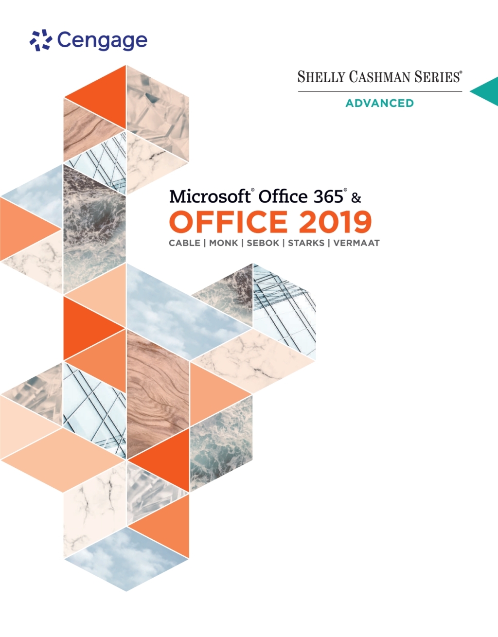 9780357360019.jpg TESTBANK FOR Shelly Cashman Series® Microsoft® Office 365® & Office 2019 Advanced 1st Edition by Sandra Cable - QUESTIONS ALL CHAPTERS PDF - Image 1