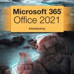 TESTBANK FOR New Perspectives Collection, Microsoft® 365® & Office® 2021 Ann Shaffer - QUESTIONS ALL CHAPTERS PDF