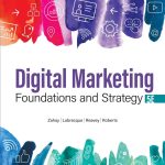 TESTBANK FOR Digital Marketing Foundations and Strategy, 5th Edition Debra Zahay - QUESTIONS ALL CHAPTERS PDF