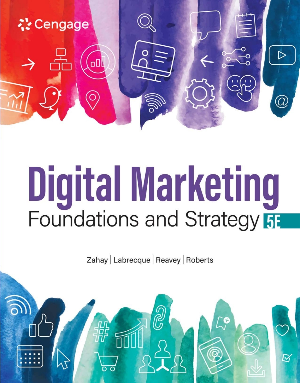 9780357720776.jpg TESTBANK FOR Digital Marketing Foundations and Strategy, 5th Edition Debra Zahay - QUESTIONS ALL CHAPTERS PDF - Image 1