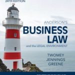 SOLUTION MANUAL FOR Anderson's Business Law & The Legal Environment - Comprehensive Edition, 24th Edition David P. Twomey - ANSWERS ALL CHAPTERS PDF