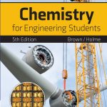 SOLUTION MANUAL FOR Chemistry for Engineering Students 5th Edition Brown - ANSWERS ALL CHAPTERS PDF
