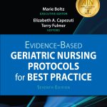 TESTBANK FOR Evidence-Based Geriatric Nursing Protocols for Best Practice, 7th Edition Boltz - QUESTIONS ALL CHAPTERS PDF