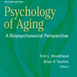 TESTBANK FOR Psychology of Aging, 2nd Edition Woodhead - QUESTIONS ALL CHAPTERS PDF
